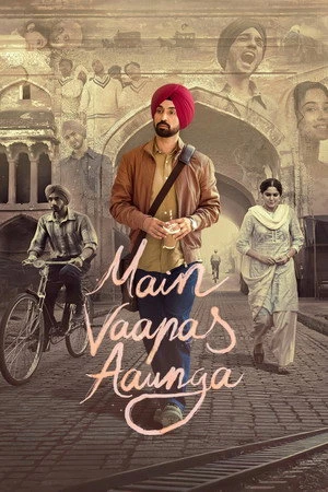 Main Vaapas Aaunga 2026 Hindi (Clean) Audio HQ HD Poster Download - filmyfly