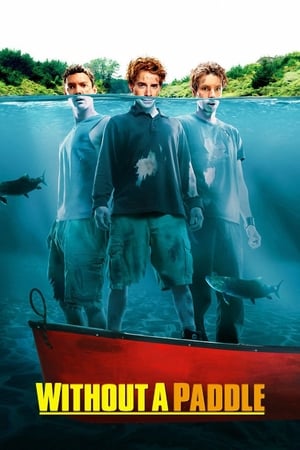 Without a Paddle (2004) 100mb Hindi Dual Audio movie Download HD Poster Download - filmyfly